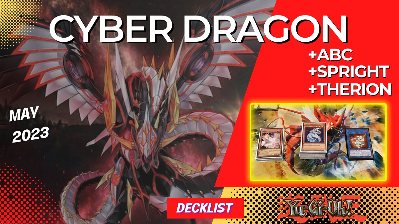 New! Cyber Dragon Decklist 2023 yugioh tcg