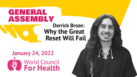 Derrick Broze: Why The Great Reset Will Fail and Humanity Will Rise