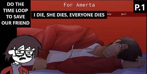 For Amerta - We Get Stuck in a Time Loop To Save Our Friend & it Keeps Getting Worse Each Time