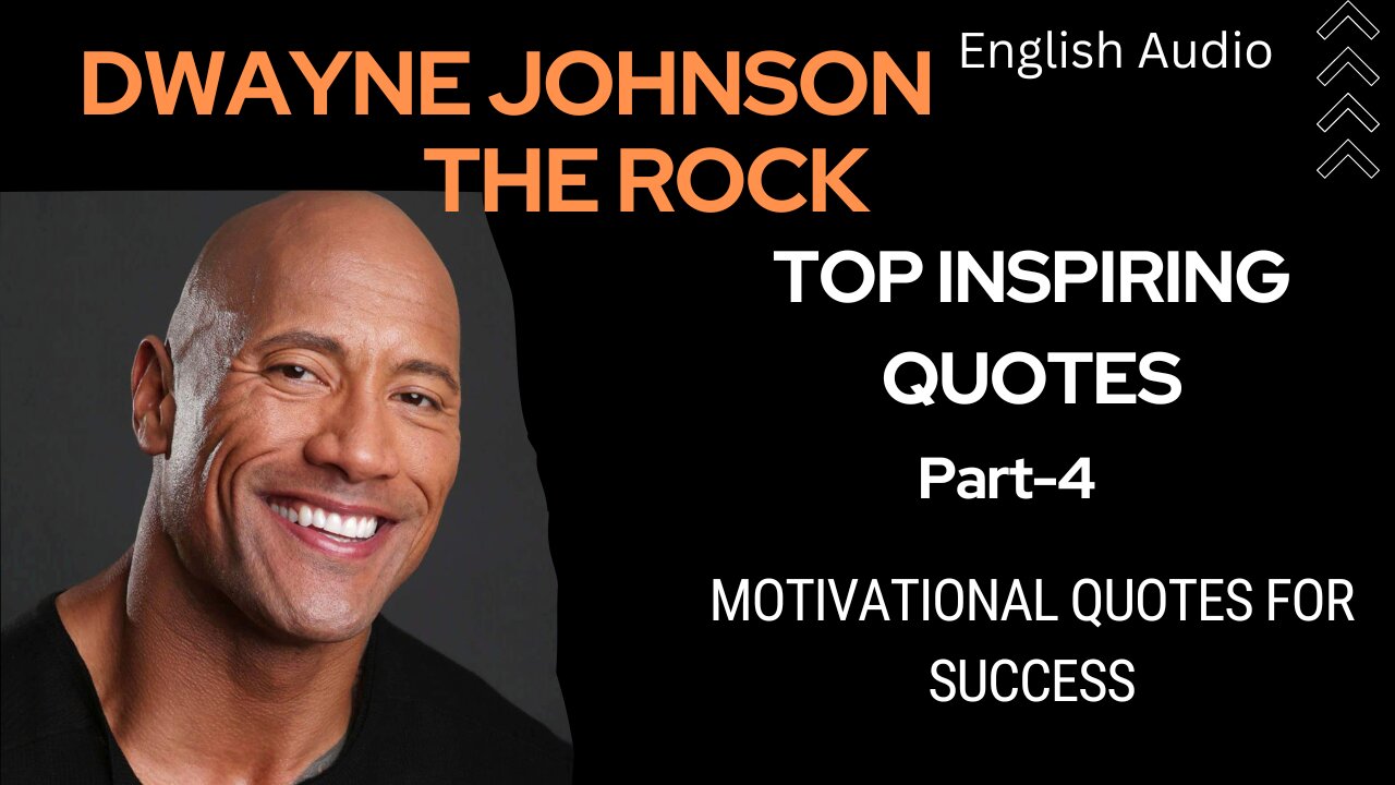 Dwayne Johnson’s (The Rock)Top Inspiring quotes with English Audio Part-4