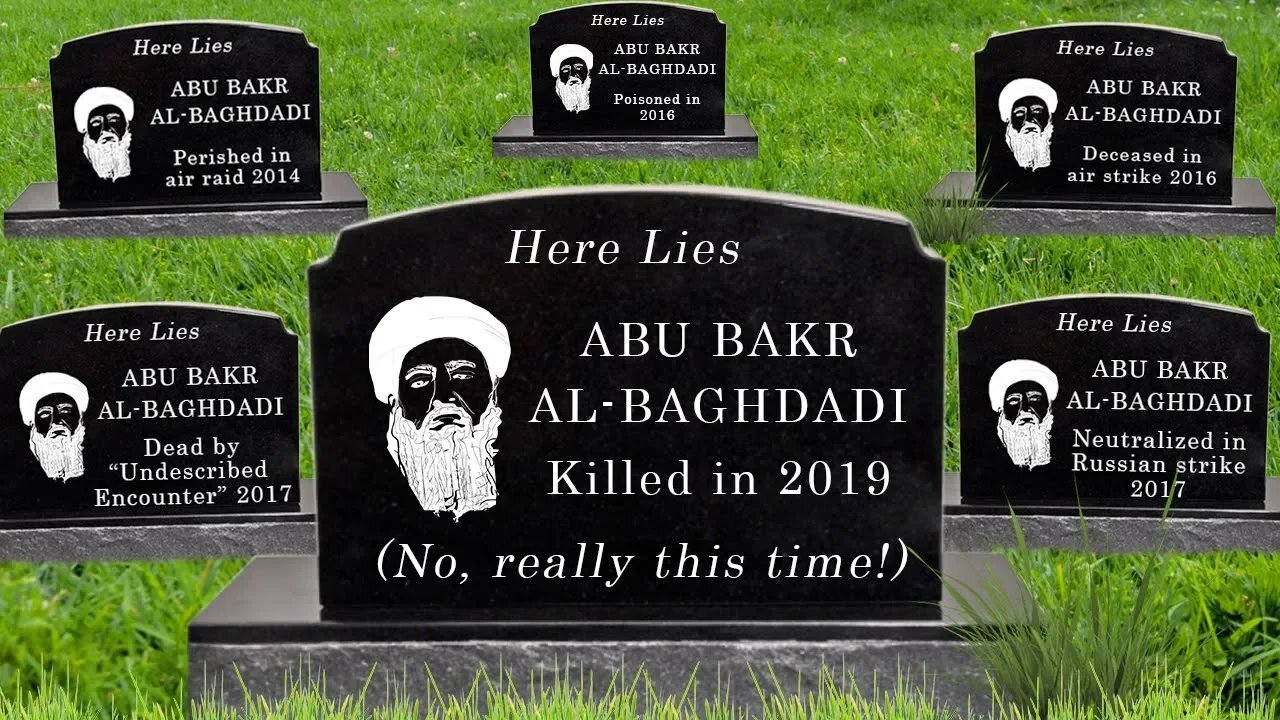 The Life and Many, Many Deaths of Abu Bakr al-Baghdadi