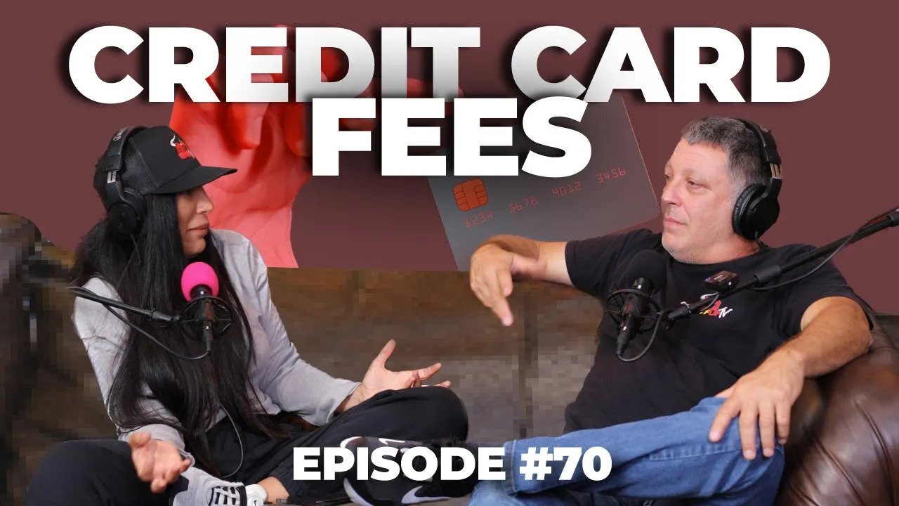 Credit Card Fees - ManTFup Podcast - S2 Episode #70