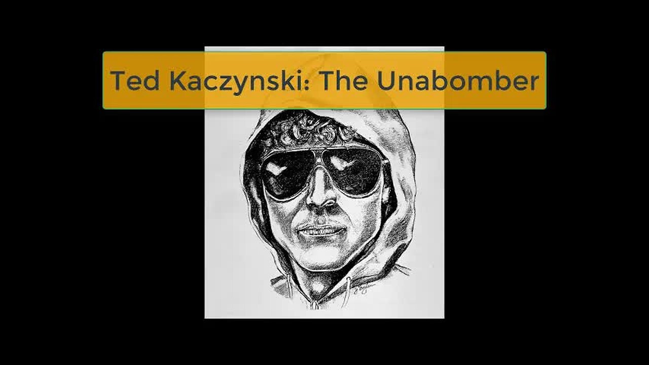 A Brief History of Ted Kaczynski (The Unabomber) [2022 - moderndaymath]