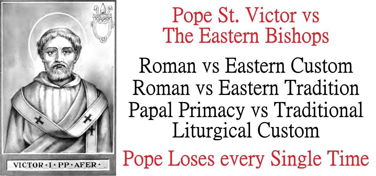 Pope St. Victor vs The Eastern Bishops