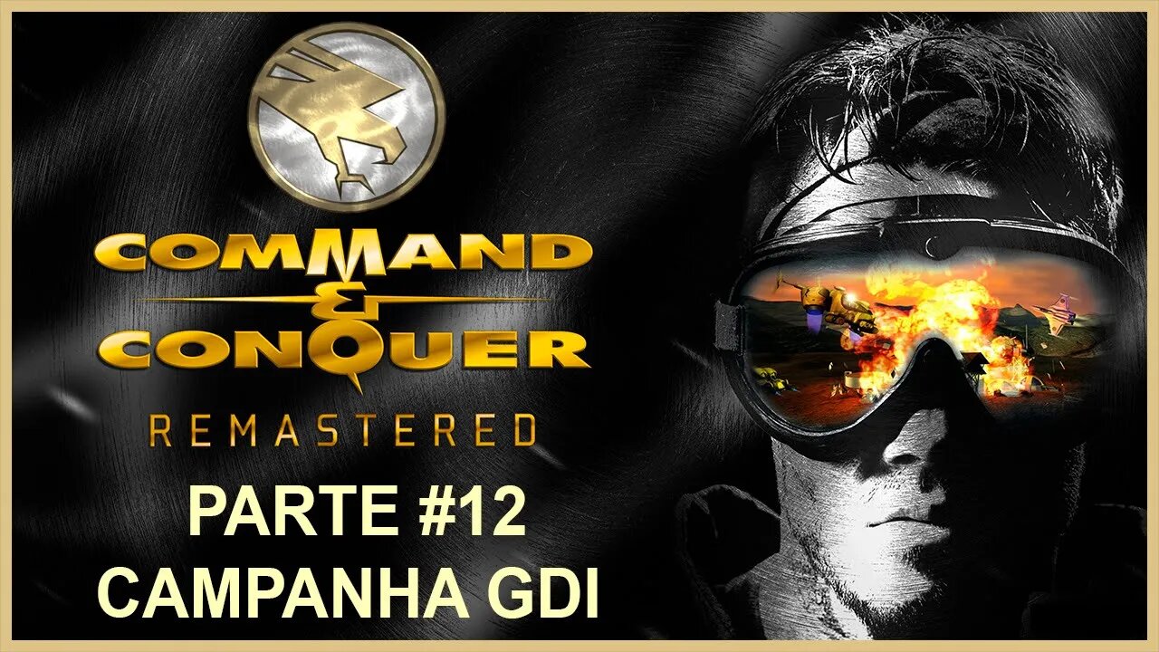 Command & Conquer Remastered - [Parte 12 - Campanha GDI] - 60 Fps - 1440p