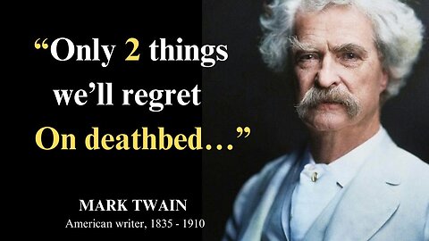 36 Quotes from MARK TWAIN that are Worth Listening To! | Life-Changing Quotes