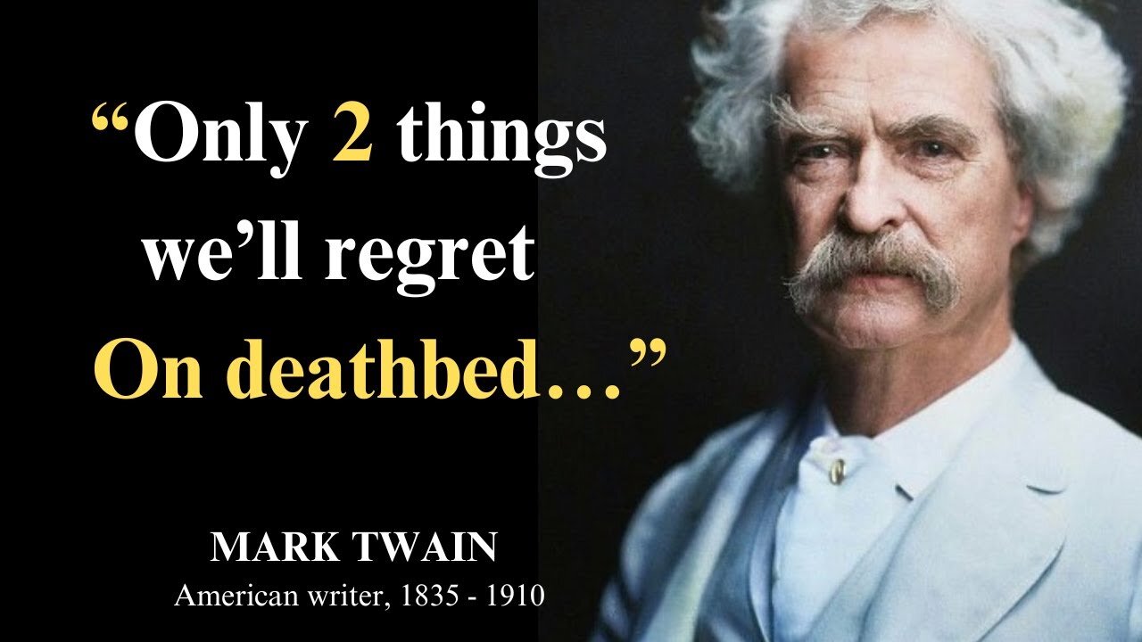 36 Quotes from MARK TWAIN that are Worth Listening To! | Life-Changing Quotes