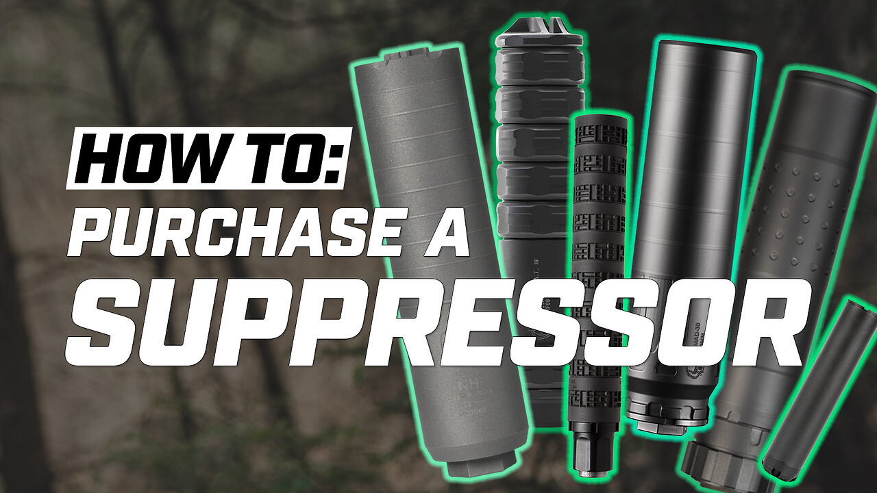 HOW TO: Purchase a Suppressor