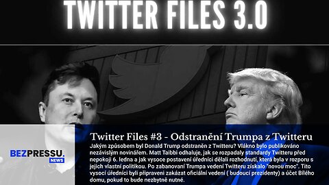 Twitter Files #3 - Odstranění prezidenta Trumpa z Twitteru