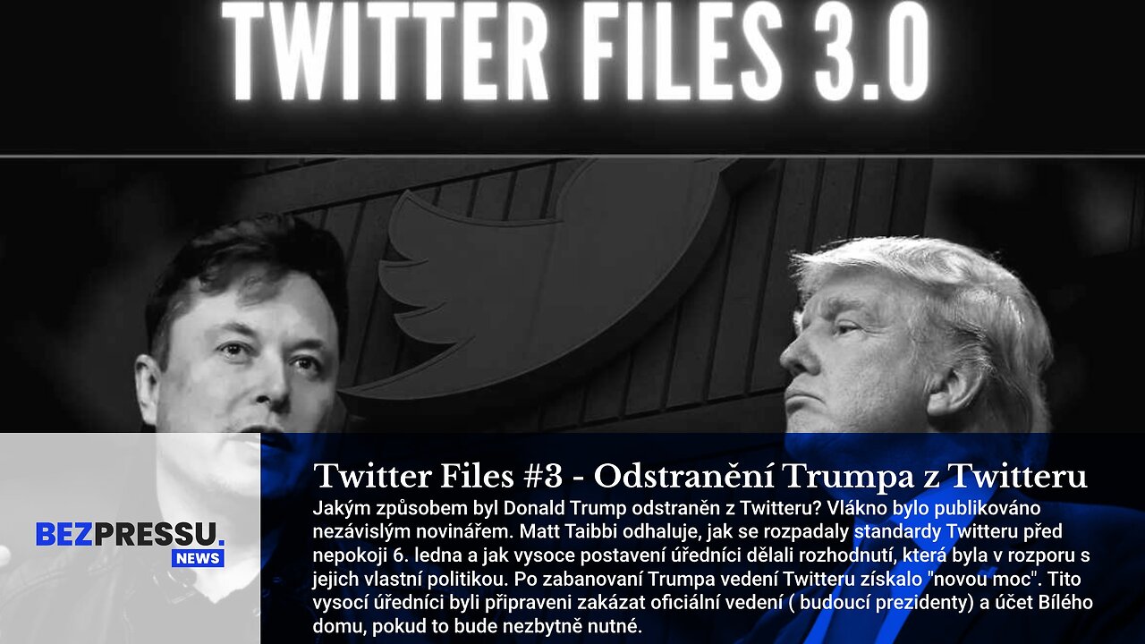Twitter Files #3 - Odstranění prezidenta Trumpa z Twitteru