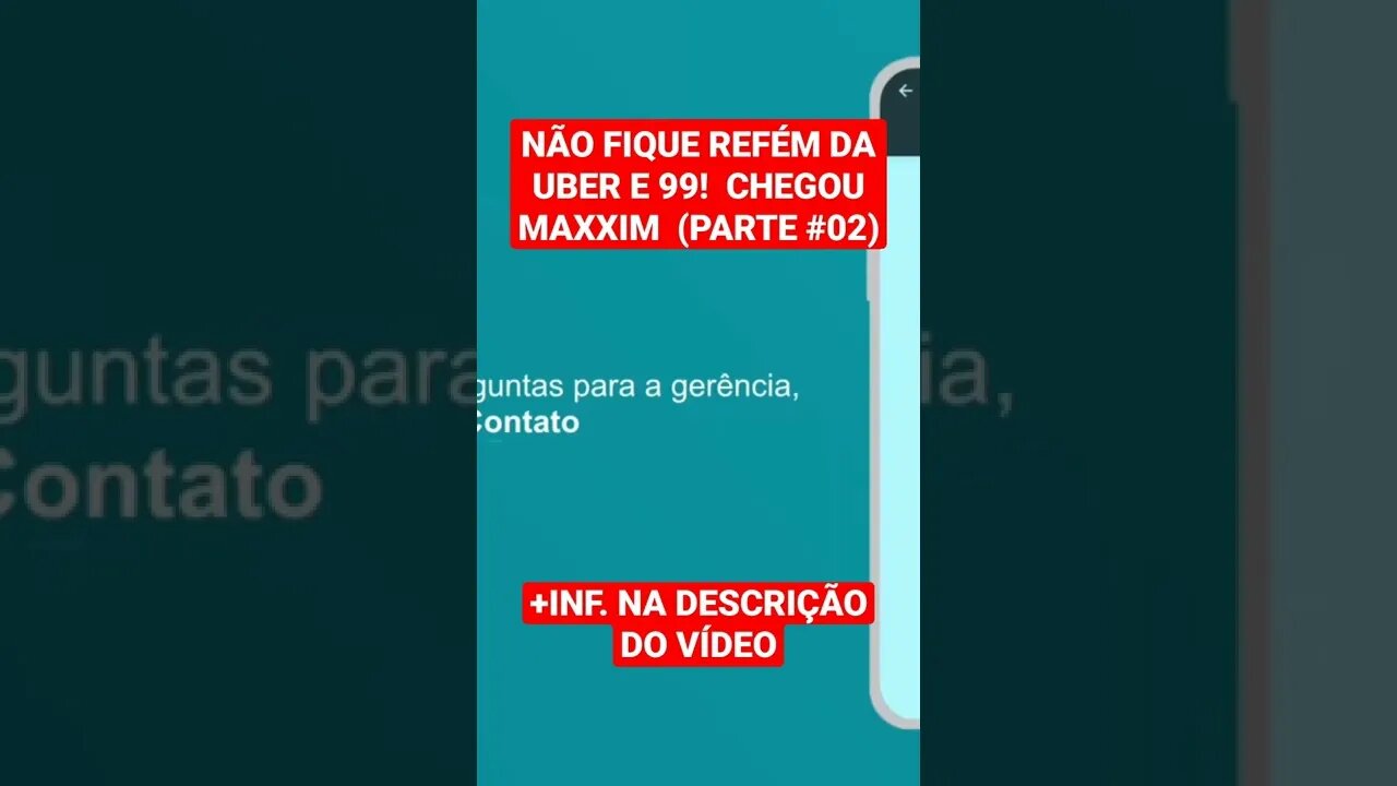 NÃO FIQUE REFÉM DA UBER E 99! CHEGOU MAXXIM (PARTE #02)