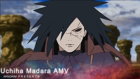 Uchiha Madara AMV - The Whole Story