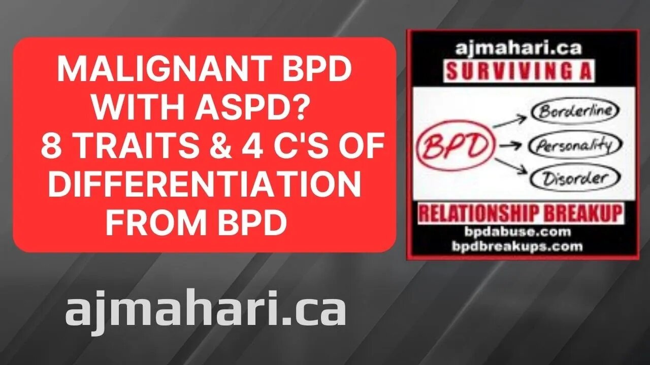 Malignant Borderline Psychopaths? - 8 Traits & 4 C's of Differentiation From BPD