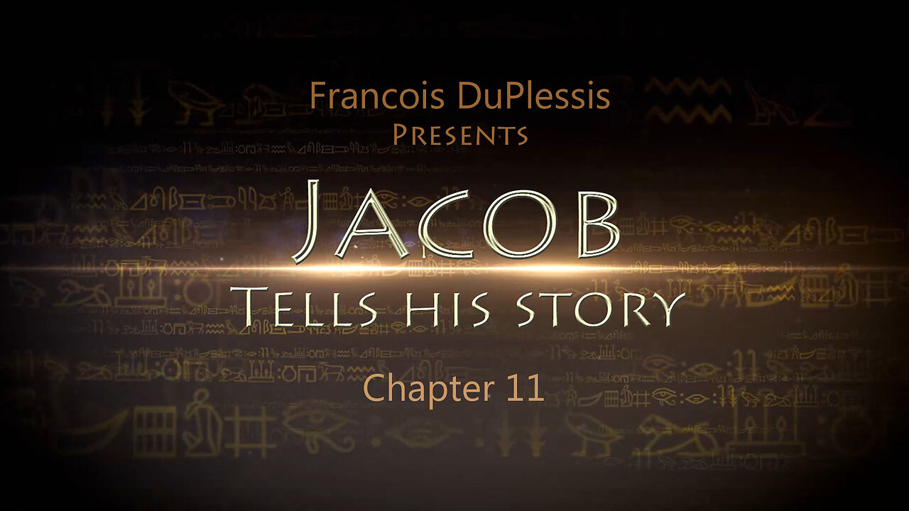 Jacob Tells His Story: Chapter 11 by Francois DuPlessis