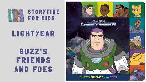 @Storytime for Kids | Lightyear | Buzz's Friends and Foes | Toy Story