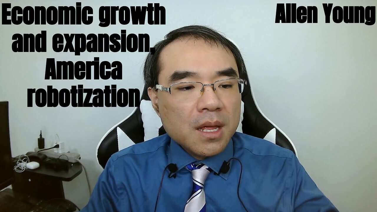 What economic growth and expansion means, and America robotization