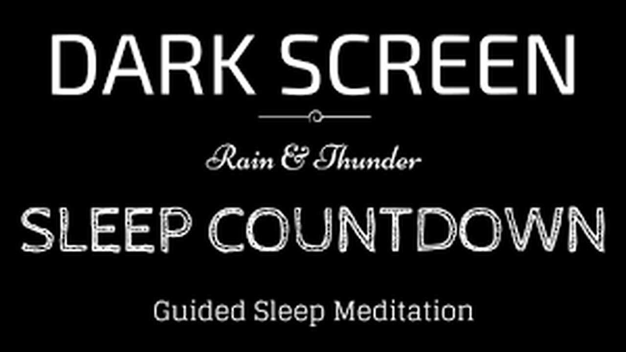 Guided Meditation for Sleeping BLACK SCREEN | SLEEP COUNTDOWN with RAIN & Thunder