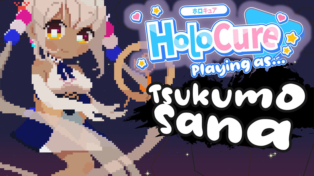 HoloCure - Tsukumo Sana【CHARACTER SHOWCASE】