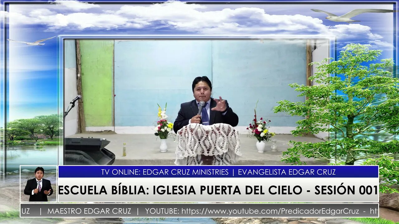 Escuela Bíblica: Puerta del Cielo - Sesión 001 - EDGAR CRUZ MINISTRIES