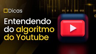 Entendendo do algoritmo do Youtube