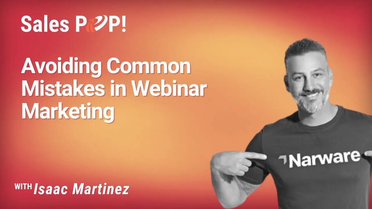 Avoiding Common Mistakes in Webinar Marketing with Isaac Martinez