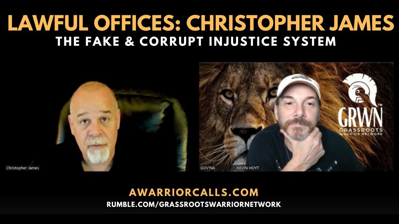 Lawful Offices: Christopher James - The Fake & Corrupt Injustice System