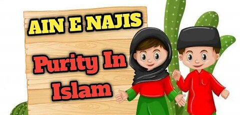 Ain-najis /purity in islam