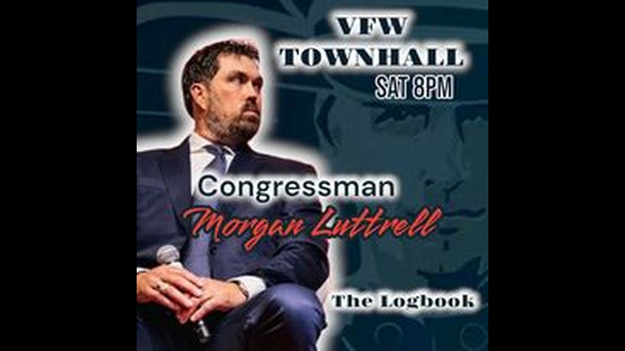 Congressman Morgan Luttrell Veterans of Foreign Wars Town Hall