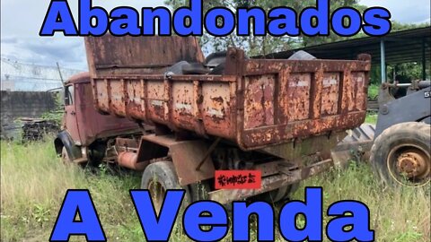Ep.238 🚚 Caminhões Abandonados Repousando Brasil à Venda 📉 Oliveira Isaias