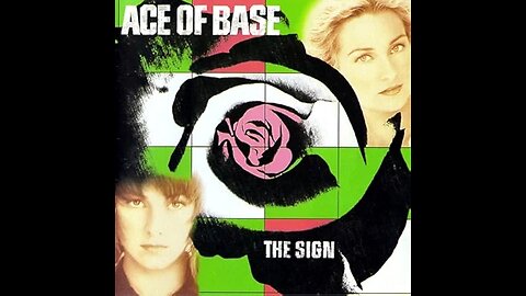 Ace of Base - The Sign