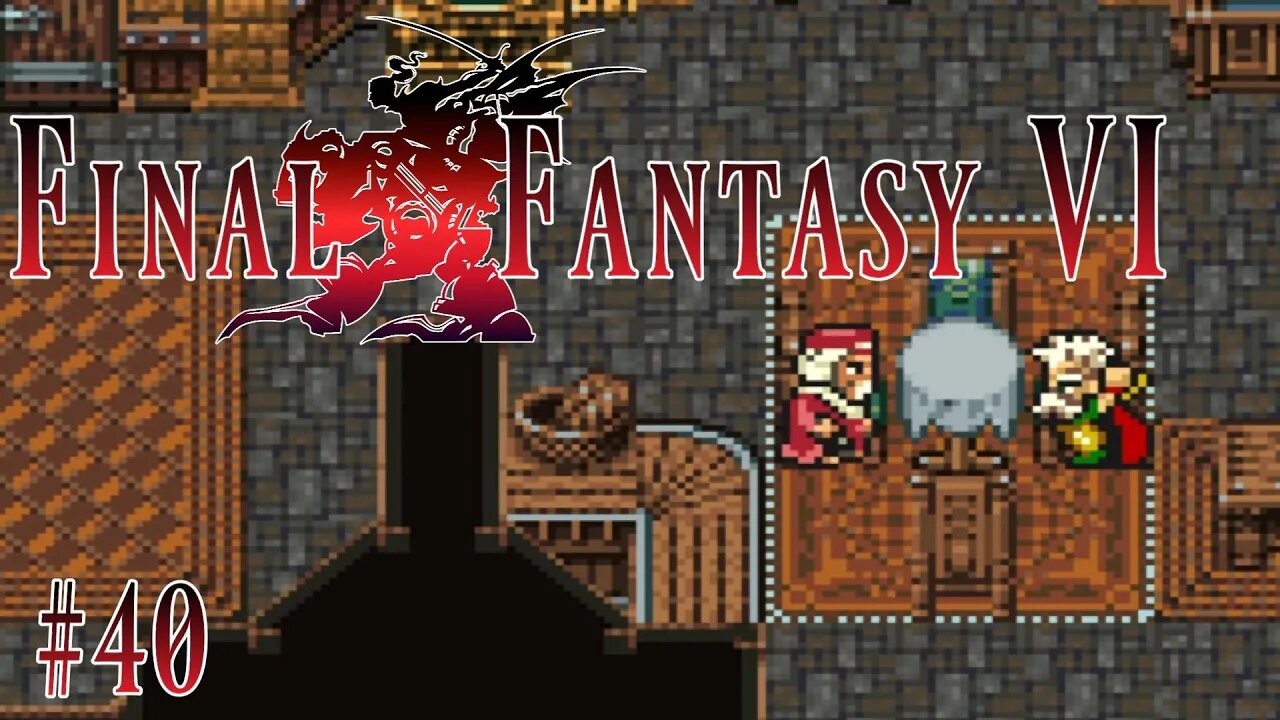 Final Fantasy VI: 40 - Fulfilling Dreams of Youth