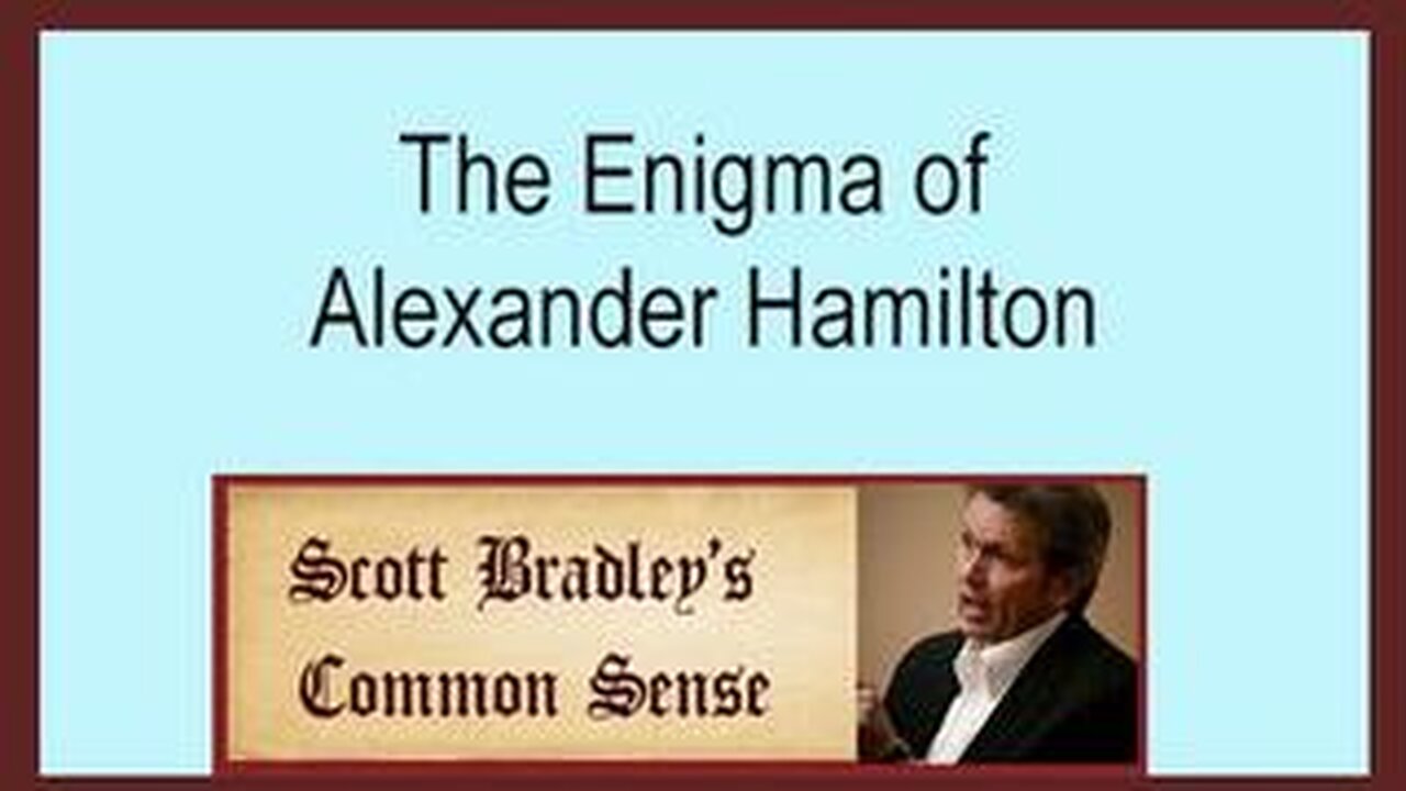 THE ENIGMA OF ALEXANDER HAMILTON