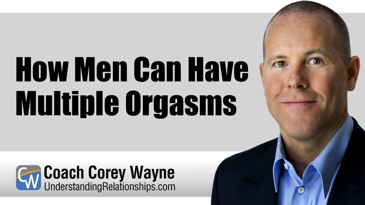 How Men Can Have Multiple Orgasms