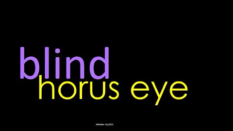 BLIND HORUS EYE - CLIF_HIGH - (15 OCT 2023)