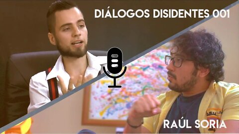 Diálogos Disidentes 001 - Músico, Raúl Soria de La Iguana Invisible