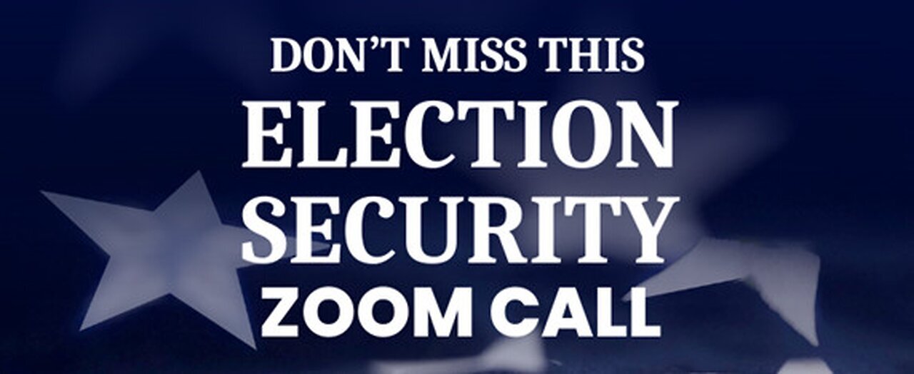 ELECTION SECURITY CALL ***LIVE*** 2PM EST | 12/15/2024