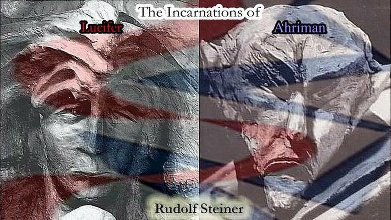 The Incarnations of Lucifer and Ahriman By Rudolf Steiner