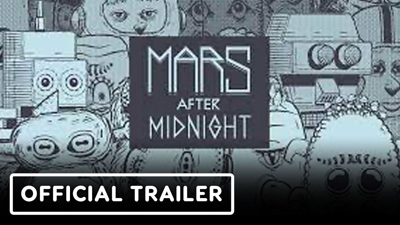 Mars After Midnight - Official Launch Trailer