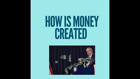 How is money created