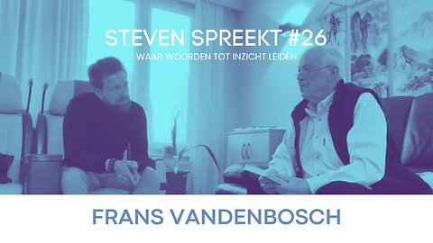 #26 Steven Spreekt met Frans Vandenbosch