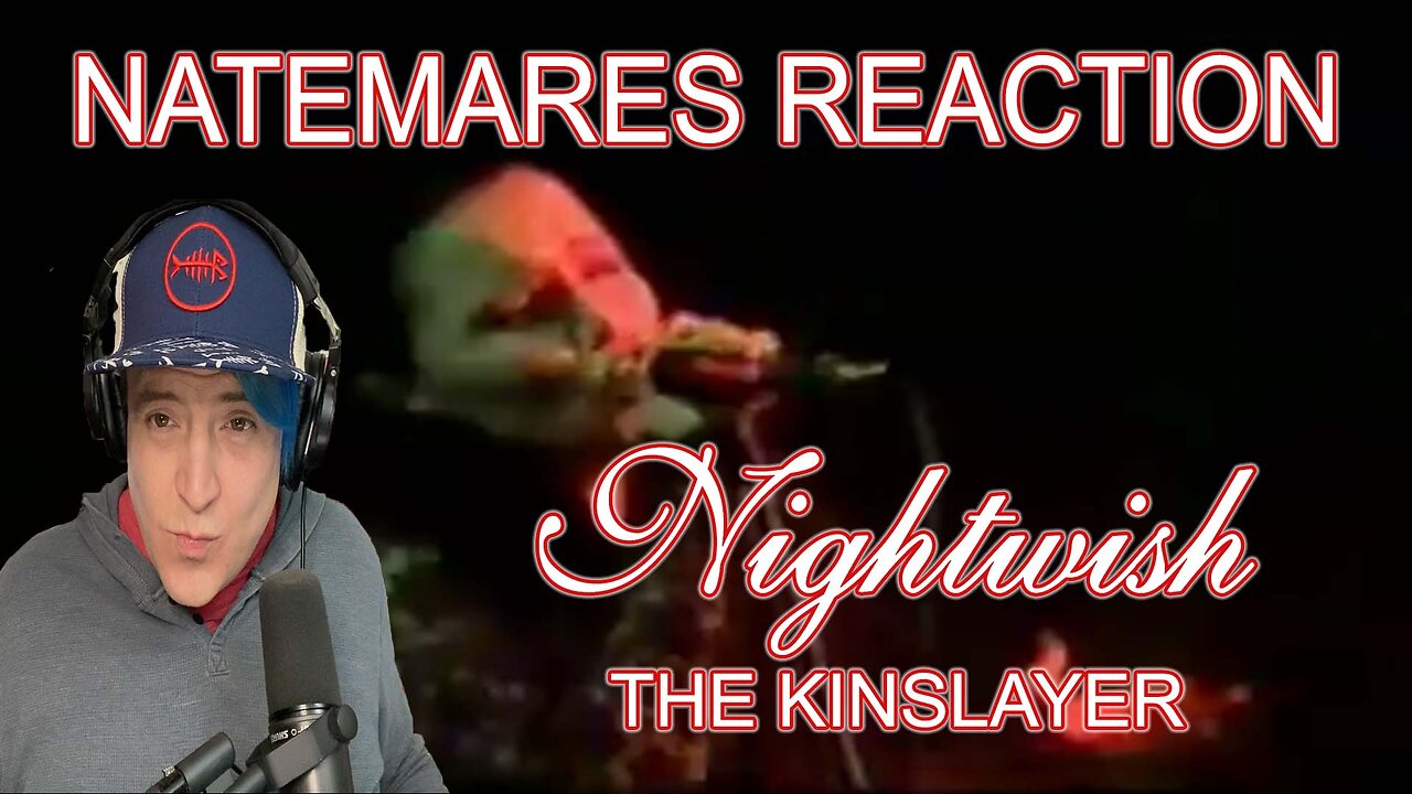 Nightwish - Kinslayer Reaction