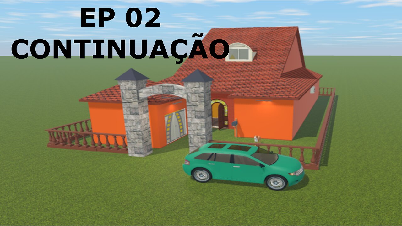 Construção de casa 3D ep 02 continuação