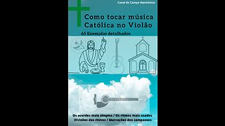 Como tocar 65 músicas católicas no violão