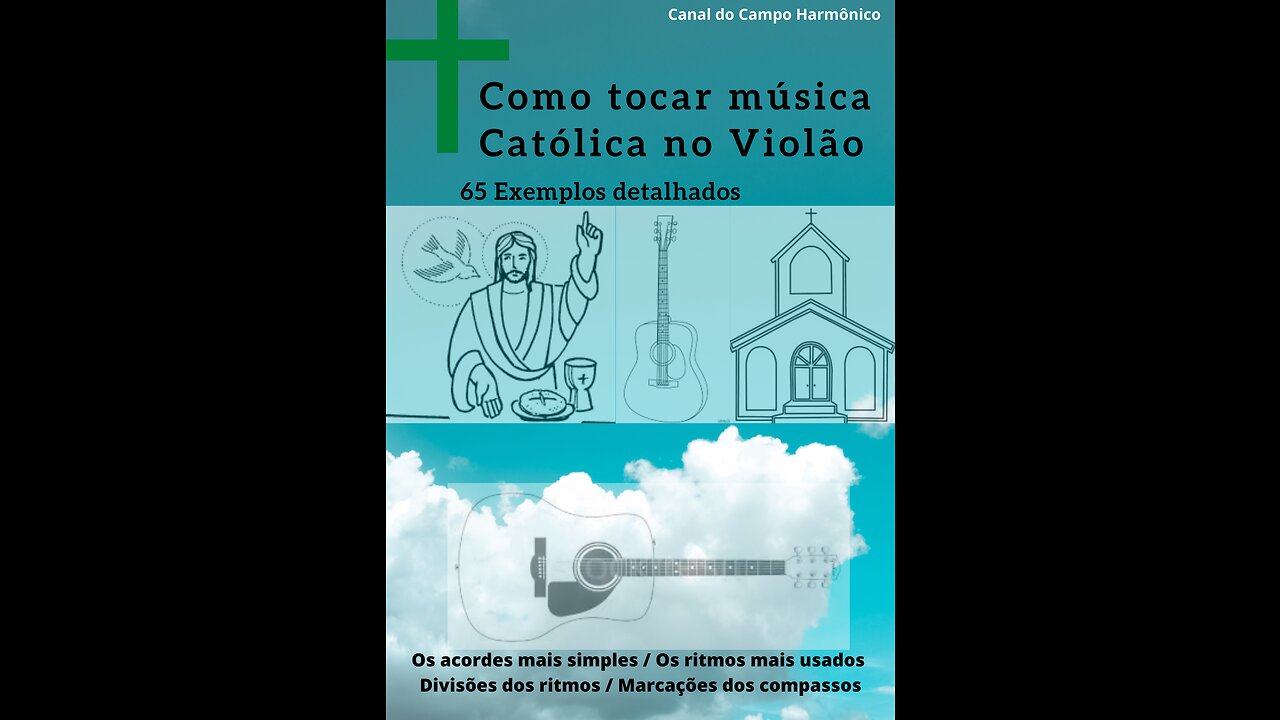 Como tocar 65 músicas católicas no violão