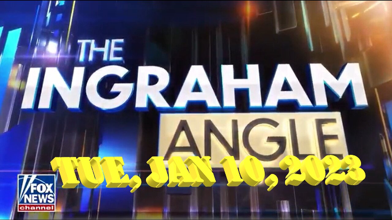 Ingraham Angle 01-10-2023