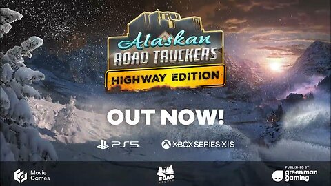 Alaskan Road Truckers: Highway Edition | Launch Trailer