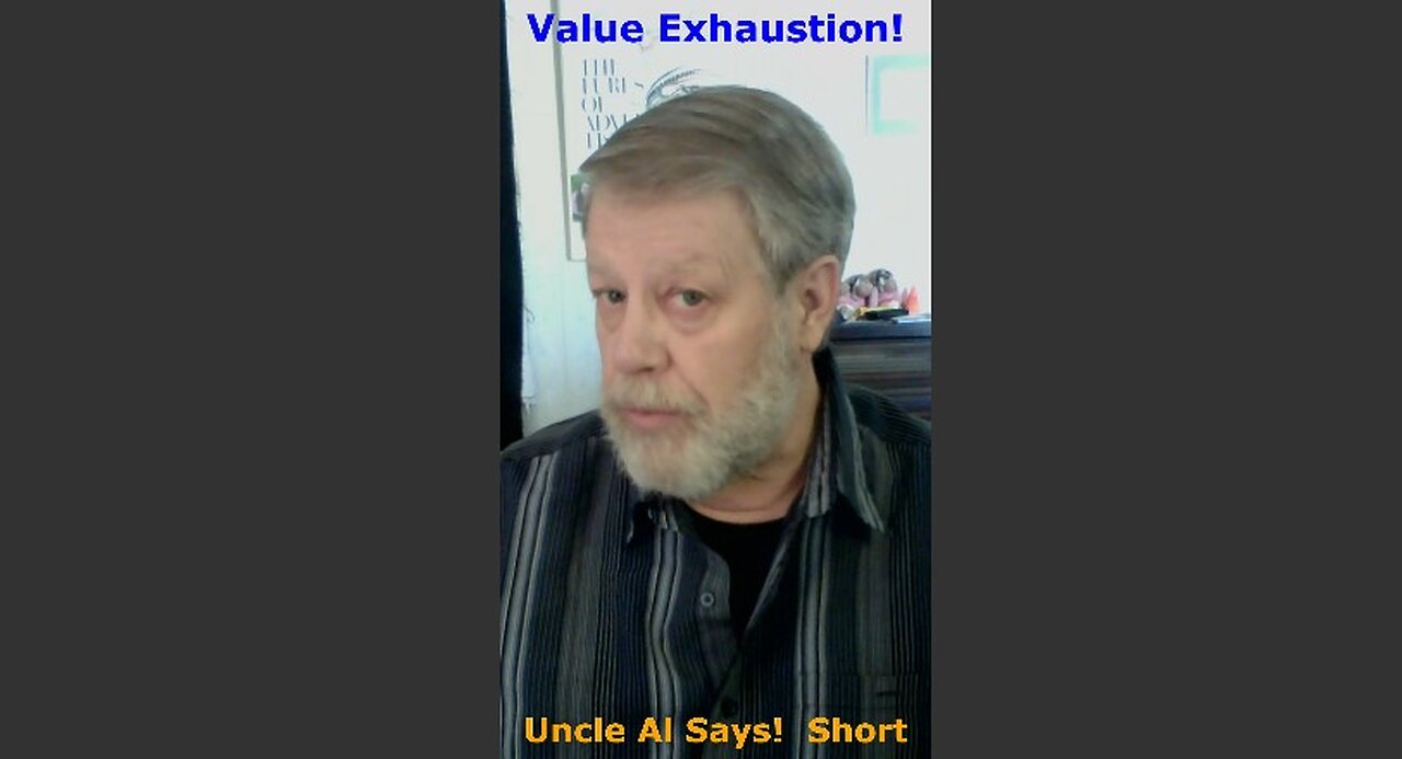 Value Exhaustion