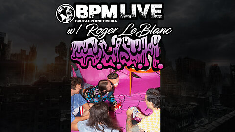 BPM Live w/ Roger LeBlanc of G.U.S.H.