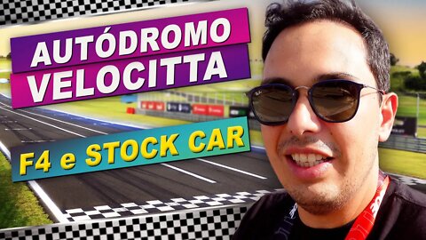 Autódromo Velocitta, F4 e Stock Car!