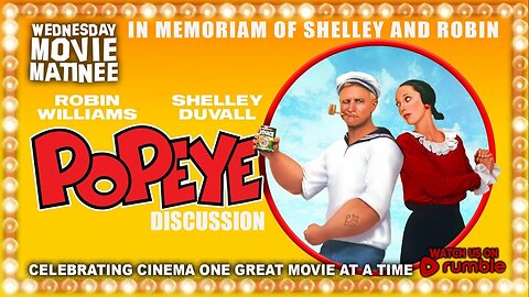 Wednesday Movie Matinee | POPEYE (1980) in Memoriam Robin Williams & Shelley Duvall